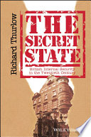 The secret state : British internal security in the twentieth century /