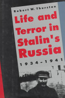 Life and terror in Stalin's Russia, 1934-1941 / Robert W. Thurston.