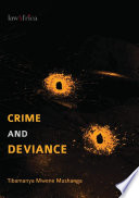 Crime and deviance : an introduction to criminology / Mwene Mushanga.