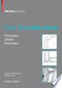 Dry Construction : Principles, Details, Examples.
