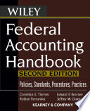 Wiley federal accounting handbook : policies, standards, procedures, practices /