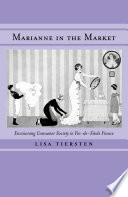 Marianne in the market : envisioning consumer society in fin-de-siècle France /