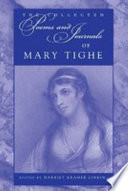 The collected poems and journals of Mary Tighe / edited by Harriet Kramer Linkin.