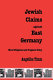 Jewish claims against East Germany : moral obligations and pragmatic policy /