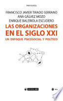 Las organizaciones en el siglo XXI : un enfoque psicosocial y politico /