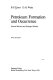 Petroleum formation and occurrence : a new approach to oil and gas exploration / B. P. Tissot, D. H. Welte.