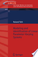 Modeling and identification of linear parameter-varying systems /