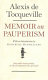 Memoir on pauperism / Alexis de Tocqueville ; translated by Seymour Drescher ; with an introduction by Gertrude Himmelfarb.