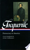 Democracy in America / translated by Arthur Goldhammer.