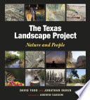 The Texas Landscape Project : Nature and People /