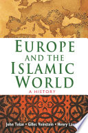 Europe and the Islamic world : a history /