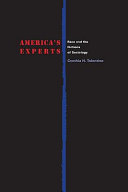 America's experts : race and the fictions of sociology /