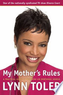 My mother's rules : a practical guide to becoming an emotional genius /