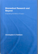 Biomedical research and beyond : expanding the ethics of inquiry /