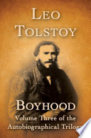 Boyhood : volume three of the autobiographical trilogy /