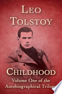 Childhood : volume one of the autobiographical trilogy /