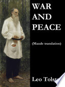 War and peace (Maude translation) / Leo Tolstoy.