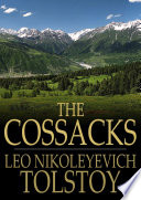 The Cossacks : a tale of 1852 /