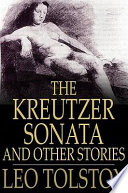 The Kreutzer sonata and other stories /