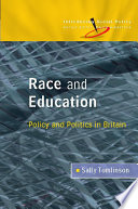 Race and education policy and politics in Britain /