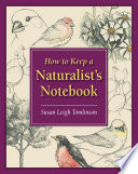 How to keep a naturalist's notebook /