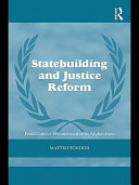 Statebuilding and justice reform post-conflict reconstruction in Afghanistan / Matteo Tondini.