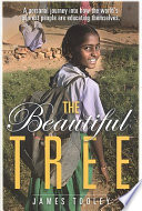 The beautiful tree : a personal journey into how the world's poorest people are educating themselves / James Tooley.