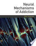 Neural mechanisms of addiction /