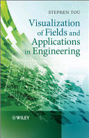 Visualization of fields and applications in engineering /