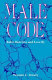 Male code : rules men live and love by /