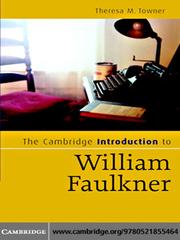 The Cambridge introduction to William Faulkner / Theresa M. Towner.