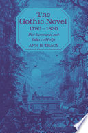 The Gothic novel, 1790-1830 : plot summaries and index to motifs /