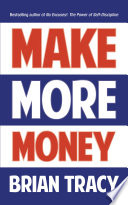 Make more money /