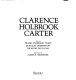 Clarence Holbrook Carter / text by Frank Anderson Trapp, Douglas Dreishpoon, Ricardo Pau-Llosa ; foreword by James A. Michener.