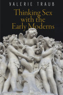 Thinking sex with the early moderns /