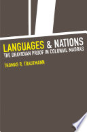 Languages and nations : the Dravidian proof in colonial Madras /