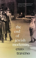 The end of Jewish modernity / Enzo Traverso ; translated by David Fernbach.