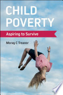 Child poverty : aspiring to survive /