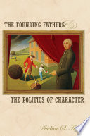 The founding fathers and the politics of character