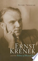 Ernst Krenek and the Politics of Musical Style.