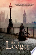 The lodger : a novel / Louisa Treger.