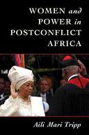 Women and power in postconflict Africa / by Aili Mari Tripp.