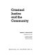 Criminal justice and the community / [by] Robert C. Trojanowicz [and] Samuel L. Dixon.