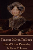The Widow Barnaby / by Frances Milton Trollope.