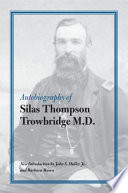 Autobiography of Silas Thompson Trowbridge M.D