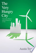 The very hungry city : urban energy efficiency and the economic fate of cities /