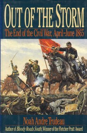 Out of the storm : the end of the Civil War, April-June 1865 /