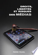 Droits, libertés et risques des médias /