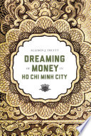 Dreaming of money in Ho Chi Minh City /
