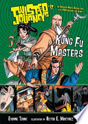 Kung fu masters / Evonne Tsang ; illustrated by Alitha E. Martinez ; [coloring by Hi-Fi Design ; lettering by Marshall Dillon].
